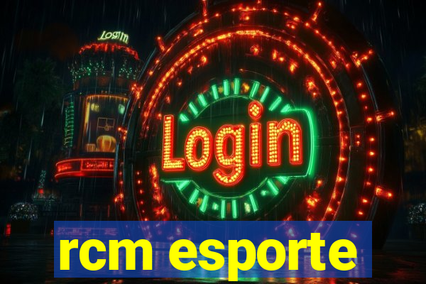 rcm esporte